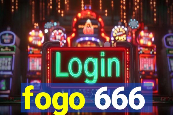 fogo 666